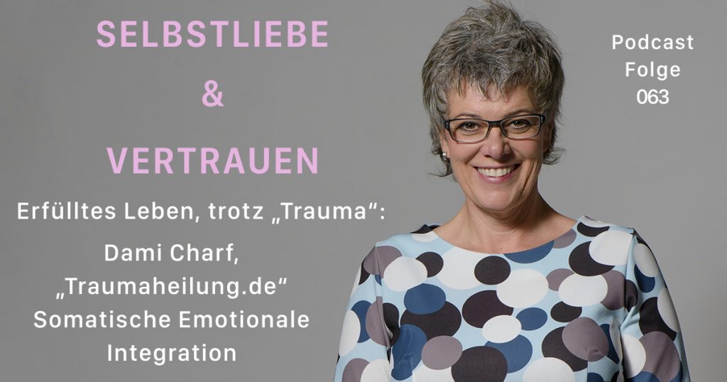 selbstliebe und vertrauen, eva nitschinger, dami charf